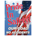 Pride In Safety! Our Goal No Accidents Poster