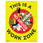 This Is A No Drugs Work Zone Poster