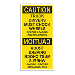 Yellow OSHA Caution Truck Drivers Must Chock Wheels Sign