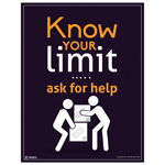 Know Your Limit. Ask For Help Poster