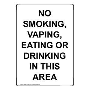 No smoking vaping eating drinking in area sign