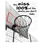 You Miss 100% Of The Shots You Don't Take Poster