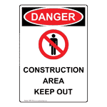 OSHA Danger Construction Area Keep Out Sign with Symbol