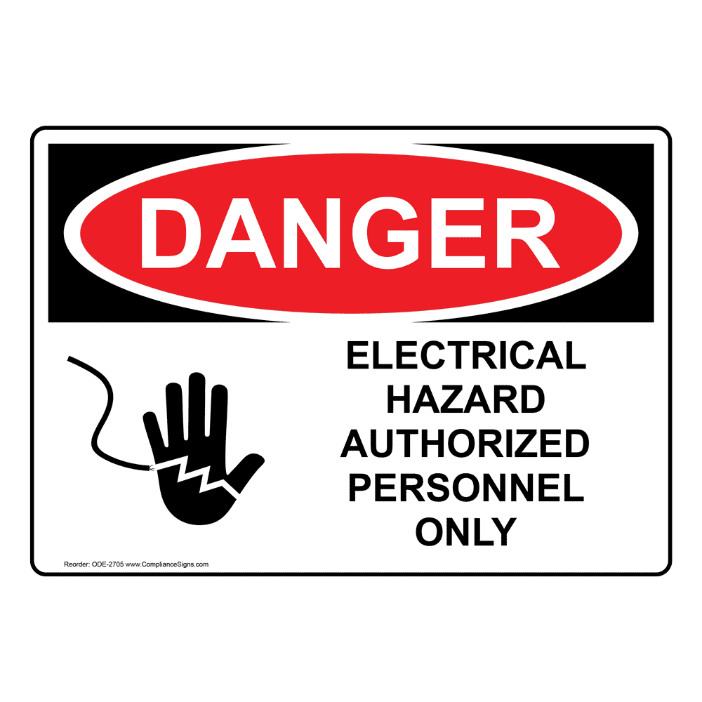 Danger Electrical Hazard Authorized Personnel Only Sign