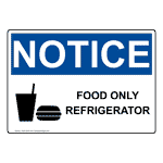 OSHA NOTICE Food Only Refrigerator Kitchen Sign