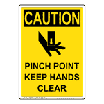 Yellow OSHA Caution Pinch Point Keep Hands Clear Sign