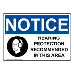 OSHA Notice Hearing Protection Recommended Sign with Symbol