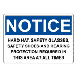 Notice Hard Hat, Safety Glasses, Safety Shoes Required