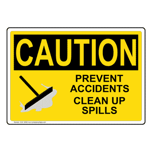 OSHA Caution Spills Sign