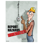 Report Hazards Immediately! Poster