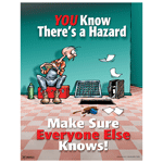 You Know There's A Hazard Poster