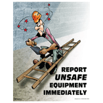 Report Unsafe Equipment Immediately Poster