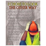 I Chose To Look The Other Way Poster