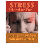 Stress Friend Or Foe Poster