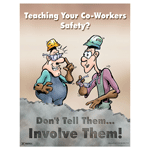 Teaching Your Co-Workers Safety? Poster