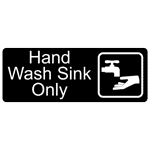 White-on-Black Engraved Hand Wash Sink Only Sign
