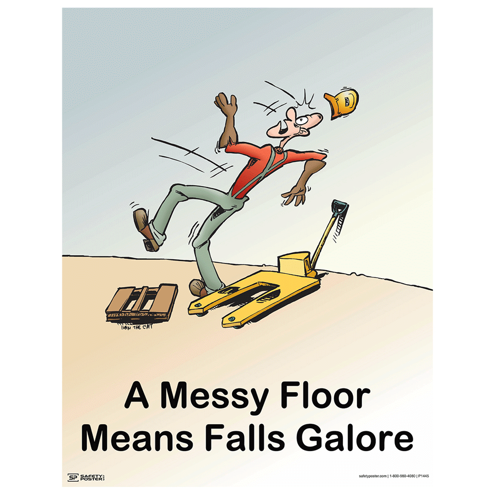 Messy Floor Means Falls Galore Poster with Tripping Worker Image