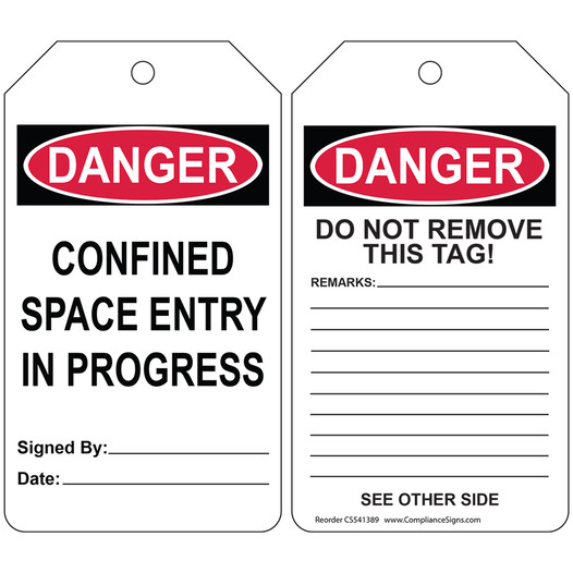 OSHA DANGER CONFINED SPACE ENTRY IN PROGRESS Safety Tag CS541389