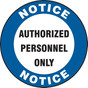 LED Floor Sign Projector Lens ONLY - Notice Authorized Personnel Only 40SL800