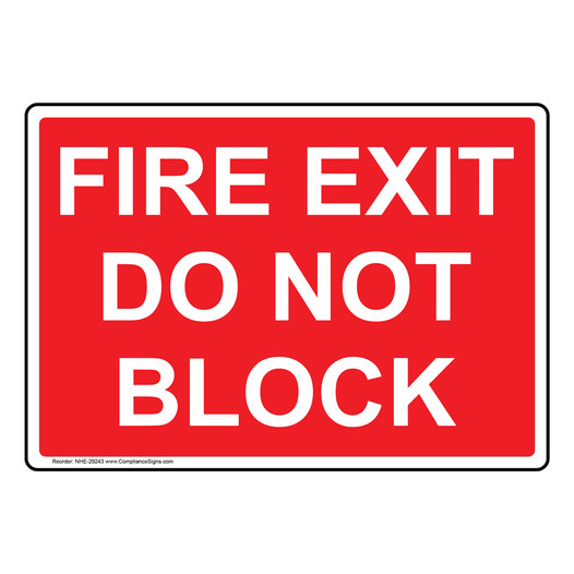 Fire Exit Do Not Block Sign NHE-29243