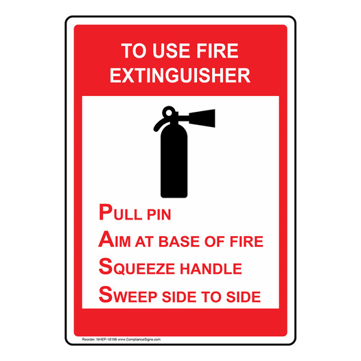 To Use Fire Extinguisher Pull Pin Aim At Base Of Fire Sign With Symbol NHEP-18198