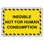 Inedible Not For Human Consumption Sign NHE-31849_YBSTR