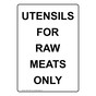 Portrait Utensils For Raw Meats Only Sign NHEP-15597