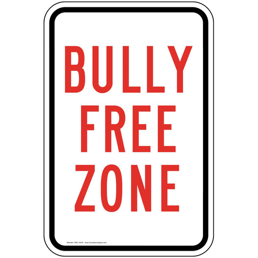 Bully Free Zone Sign for Children / School Safety PKE-14476