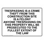 Trespassing Is A Crime Theft From This Construction Sign NHE-34525