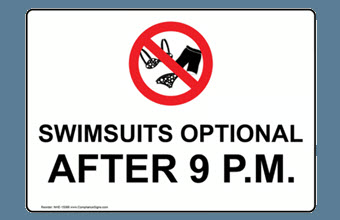 Swimsuits Optional After 9 PM Novelty Pool Sign