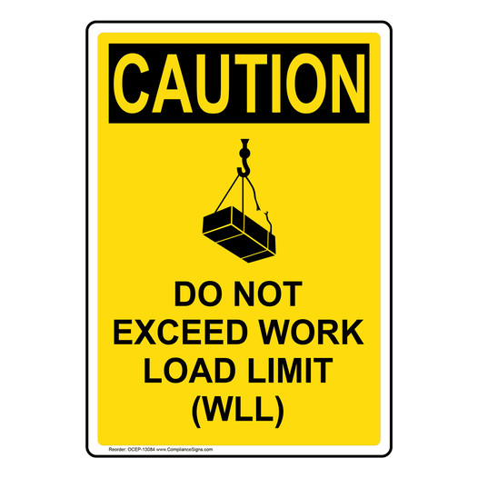 Portrait OSHA CAUTION Do Not Exceed Work Sign With Symbol OCEP-13084