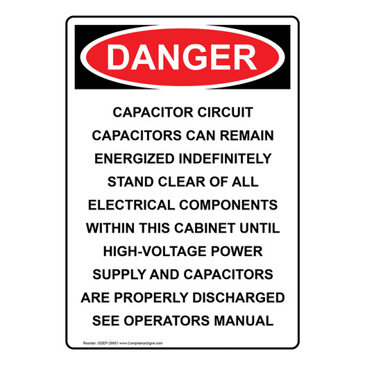 Portrait OSHA DANGER Capacitor Circuit Capacitors Can Sign ODEP-29957