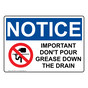 OSHA NOTICE Important Don't Pour Grease Sign With Symbol ONE-30527