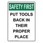 Portrait OSHA SAFETY FIRST Put Tools Back In Their Proper Place Sign OSEP-8387