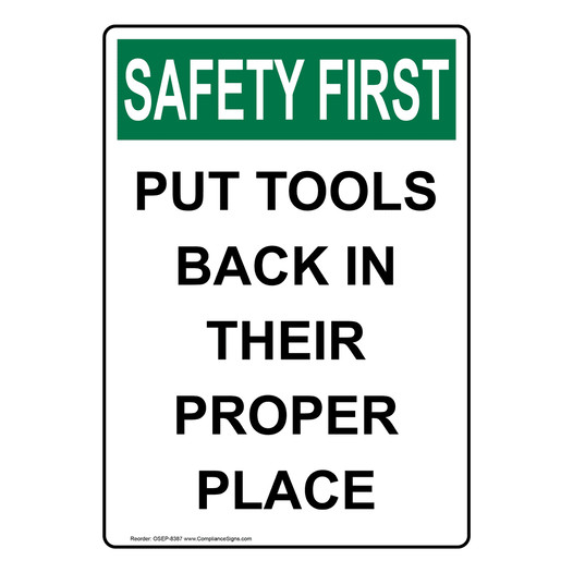 Portrait OSHA SAFETY FIRST Put Tools Back In Their Proper Place Sign OSEP-8387