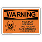 OSHA WARNING Poison See MSDS Follow Safe Handling Sign With Symbol OWE-5295