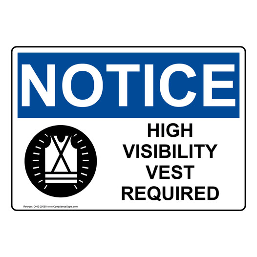 OSHA NOTICE High Vest Required Sign With Symbol ONE-25060