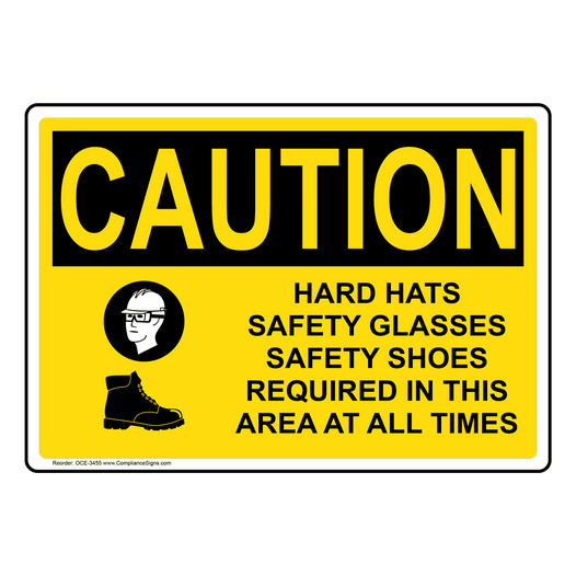 OSHA CAUTION Hard Hats Safety Glasses Shoes Required Sign With Symbol OCE-3455