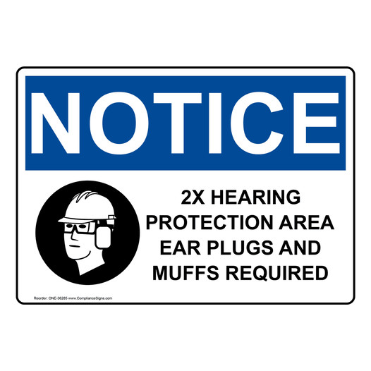 OSHA NOTICE 2X Hearing Protection Area Ear Sign With Symbol ONE-36285