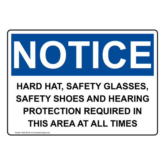 OSHA NOTICE Hard Hat, Safety Glasses, Safety Shoes And Sign ONE-36316