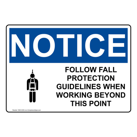 OSHA NOTICE Follow Fall Protection Guidelines Sign With Symbol ONE-3230