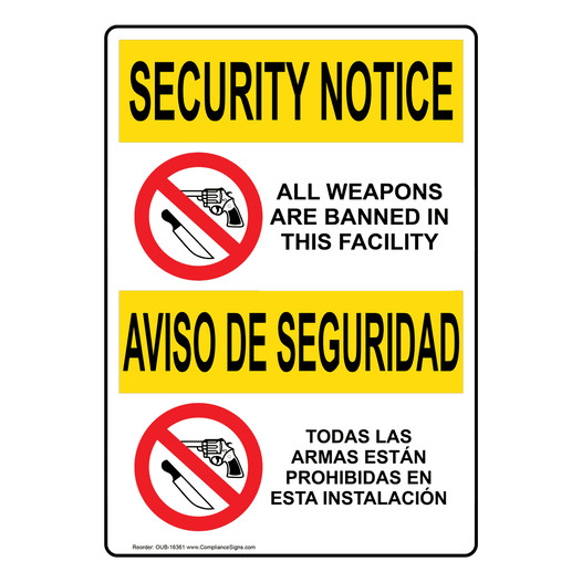 English + Spanish OSHA SECURITY NOTICE All Weapons Are Banned Sign With Symbol OUB-16361