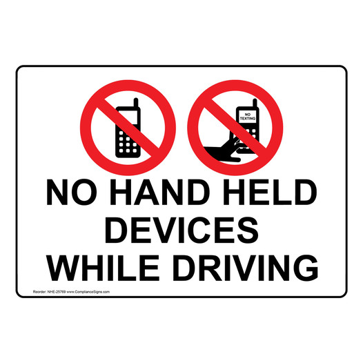 No Hand Held Devices While Driving Sign NHE-25769