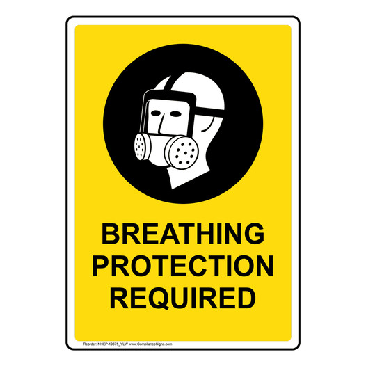 Portrait Breathing Protection Required Sign With Symbol NHEP-19675_YLW