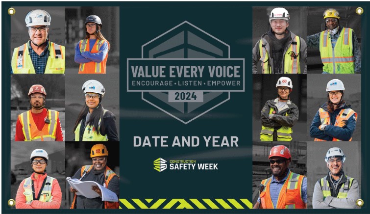 VALUE EVERY VOICE ENCOURAGE LISTEN CUSTOM CONSTRUCTION SAFETY WEEK BANNER