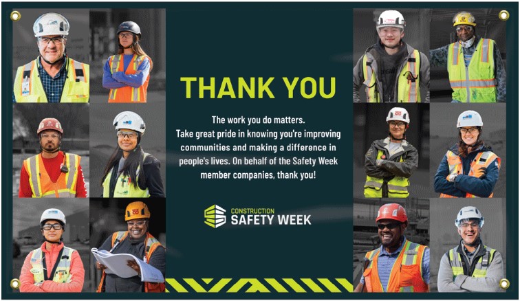 THANK YOU THE WORK YOU DO MATTERS CONSTRUCTION SAFETY WEEK BANNER