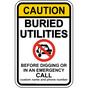 Caution Buried Utilities Call Before Digging Sign NHE-16836 Utility