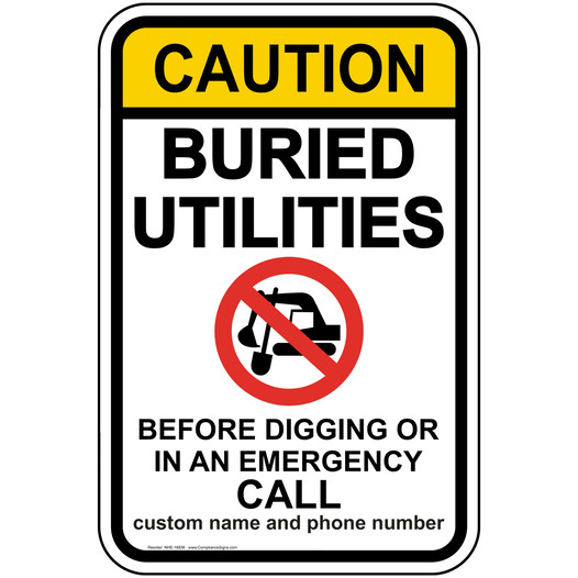 Caution Buried Utilities Call Before Digging Sign NHE-16836 Utility